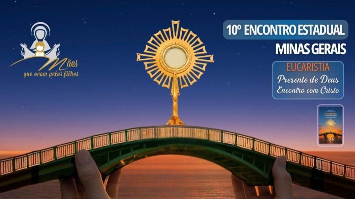 Encontro Estadual Mães Que Oram Pelos Filhos