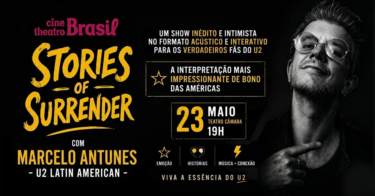 U2 Stories of Surrender com Marcelo Antunes chega ao Cine-Theatro Brasil em 23/05