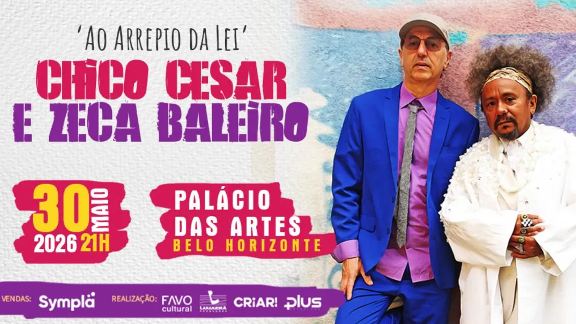Chico César e Zeca Baleiro no Palácio das Artes em Belo Horizonte