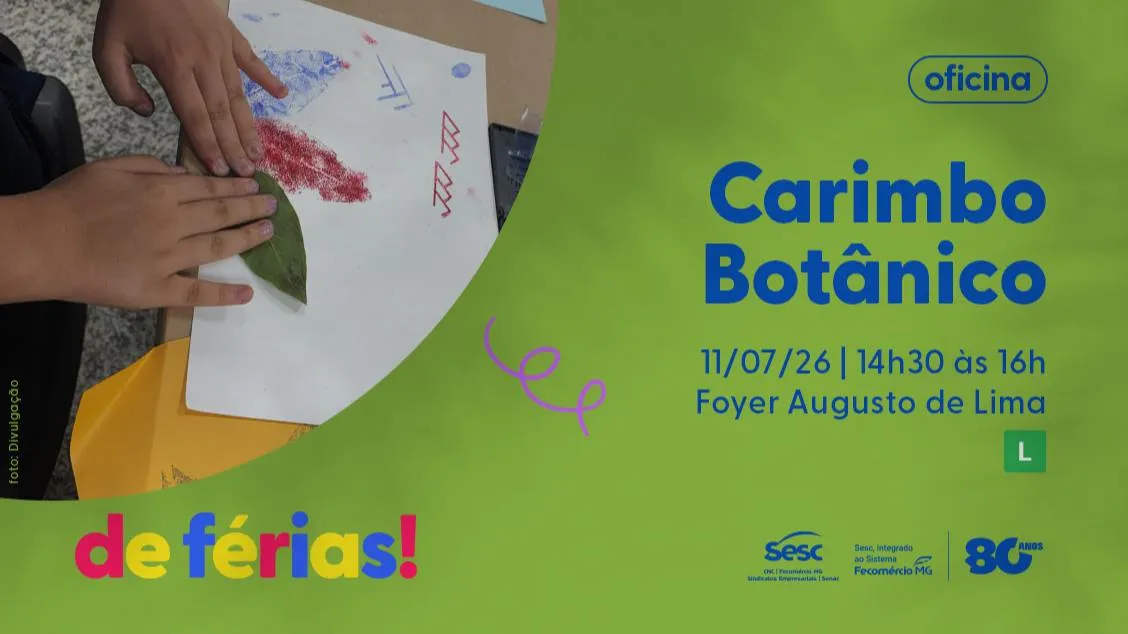 De Férias – Bora Brincar: Oficina de Carimbo Botânico no Sesc Palladium em julho de 2026