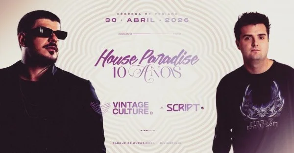 House Paradise celebra 10 anos com Vintage Culture em Divinópolis no feriado de 30/04