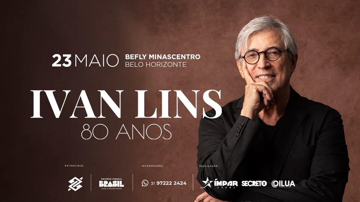 Ivan Lins comemora 80 anos em BH: show especial no BeFly Minascentro em 23/05/2026