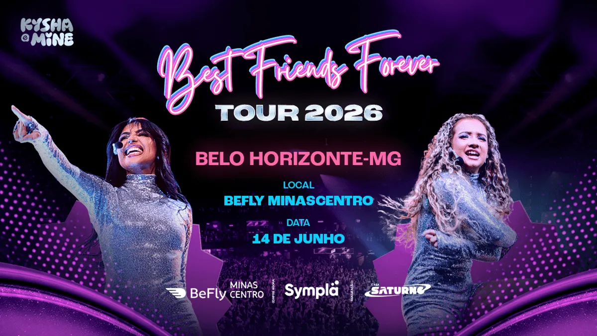 Kysha e Mine em BH: show "Best Friends Forever Ao Vivo" no BeFly Minascentro em 14/06/2026