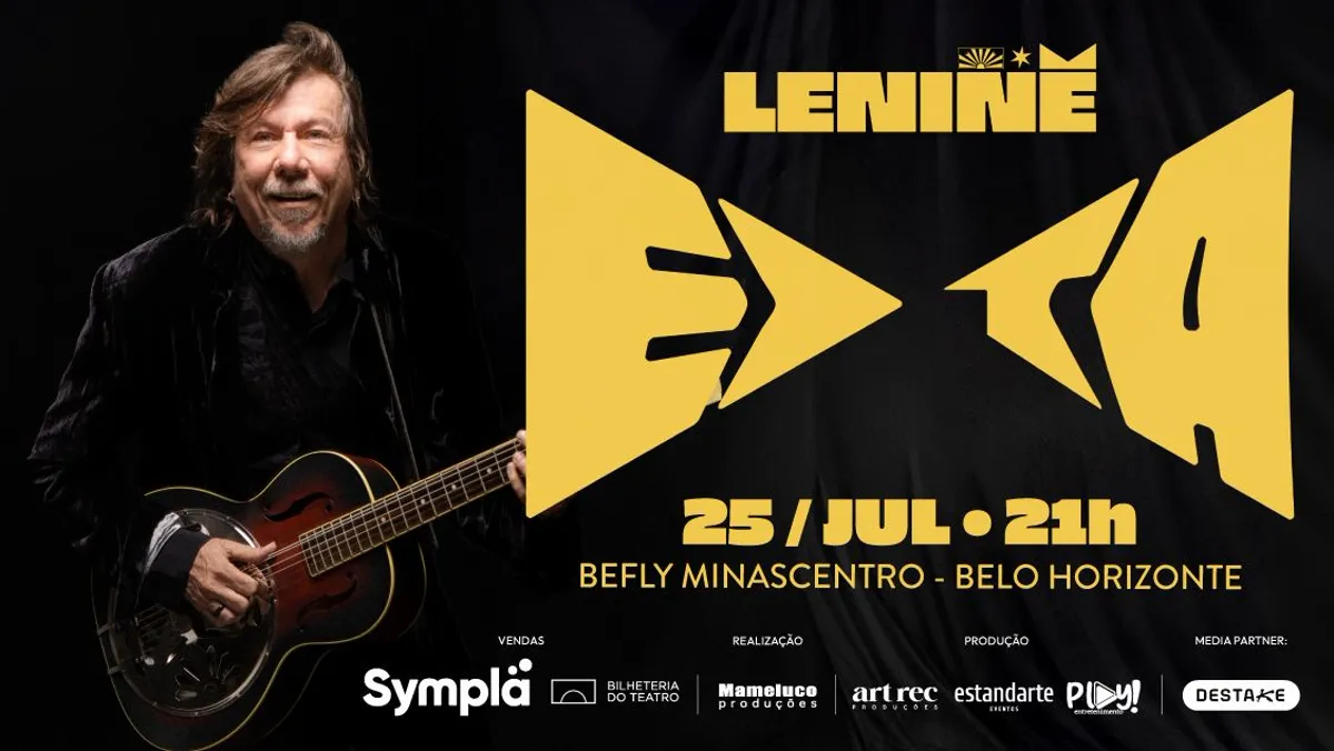 Lenine em BH: tour "EITA" no BeFly Minascentro em 25/07/2026