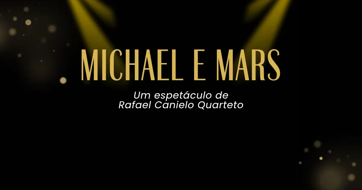 ESPECIAL MICHAEL & MARS