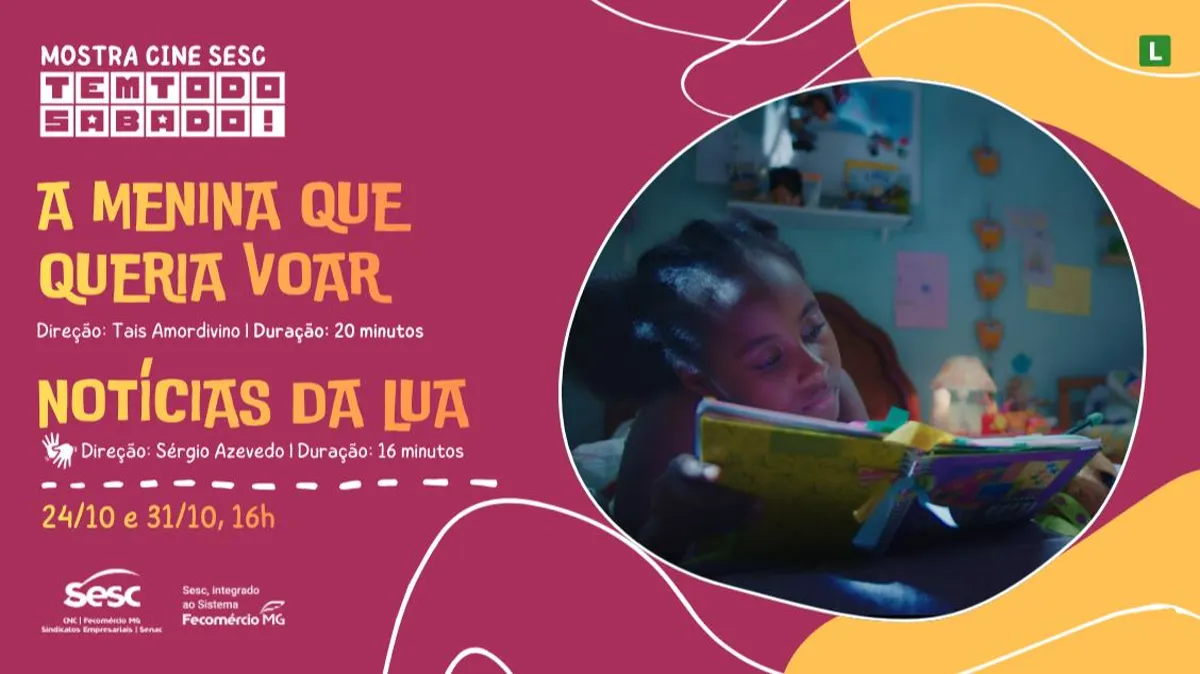 CINE SESC - TEMTODOSABADO: A MENINA QUE QUERIA VOAR - NOTÍCIAS DA LUA