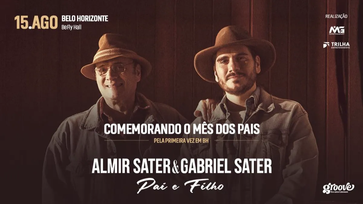 ALMIR SATER E GABRIEL SATER - PAI E FILHO