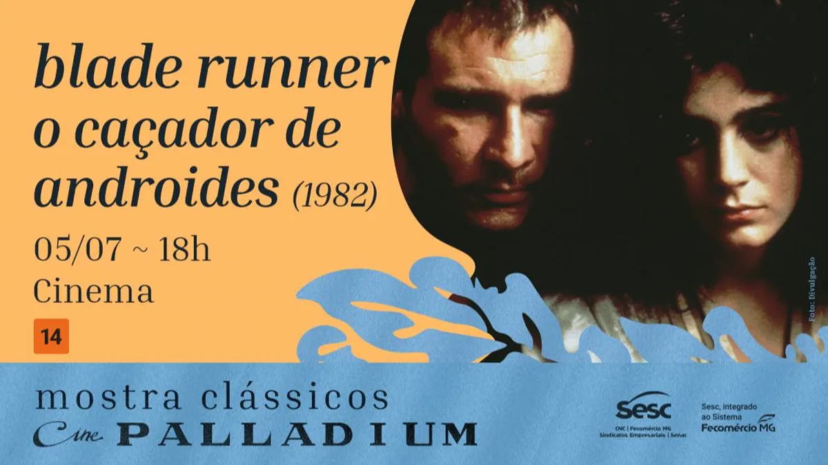 MOSTRA CLÁSSICOS CINE PALLADIUM - BLADE RUNNER: O CAÇADOR DE ANDRÓIDES (1982)