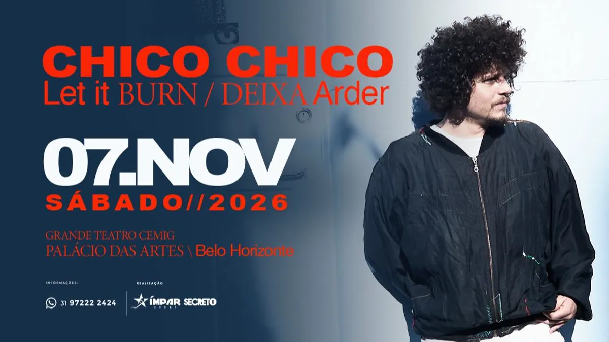 Chico Chico - “Let It Burn / Deixa Arder” - 2026