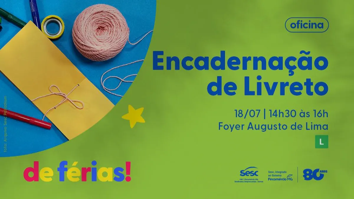 DE FÉRIAS – BORA BRINCAR: OFICINA DE ENCADERNAÇÃO DE LIVRETO