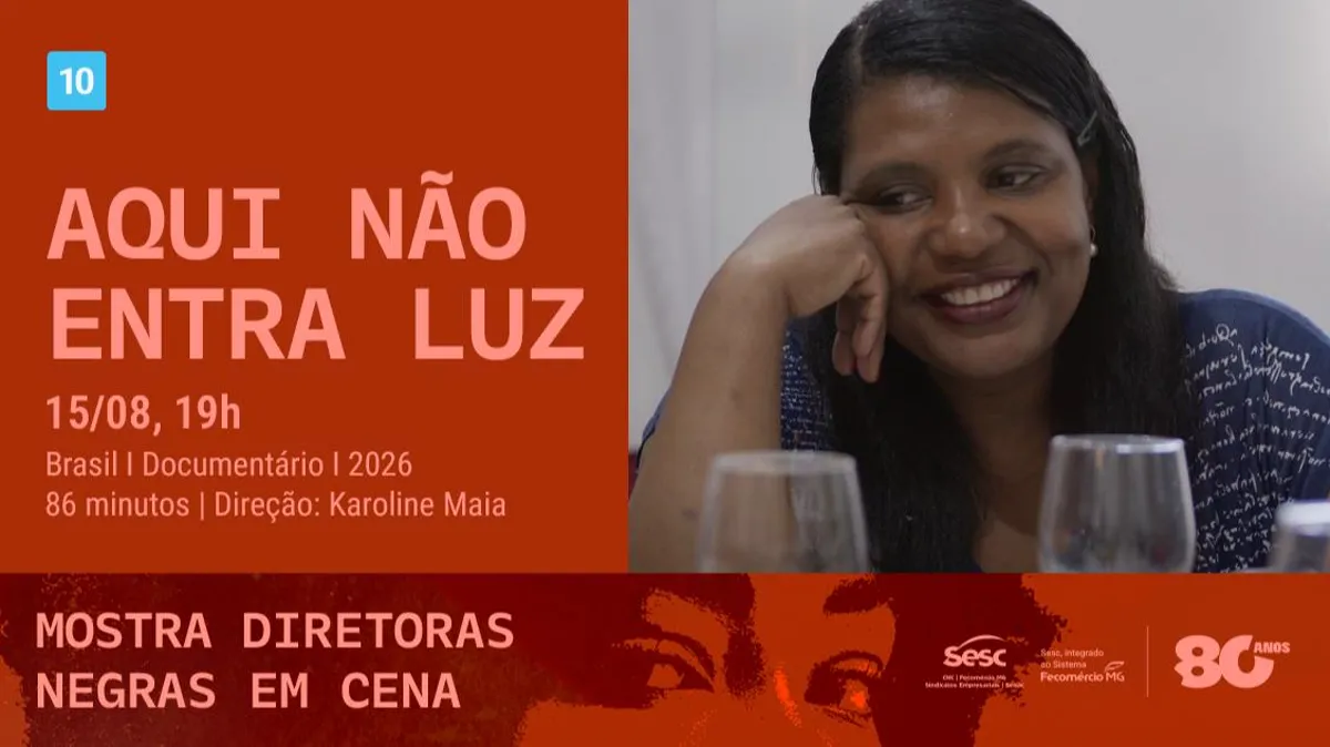 MOSTRA DIRETORAS NEGRAS EM CENA - AQUI NÃO ENTRA LUZ