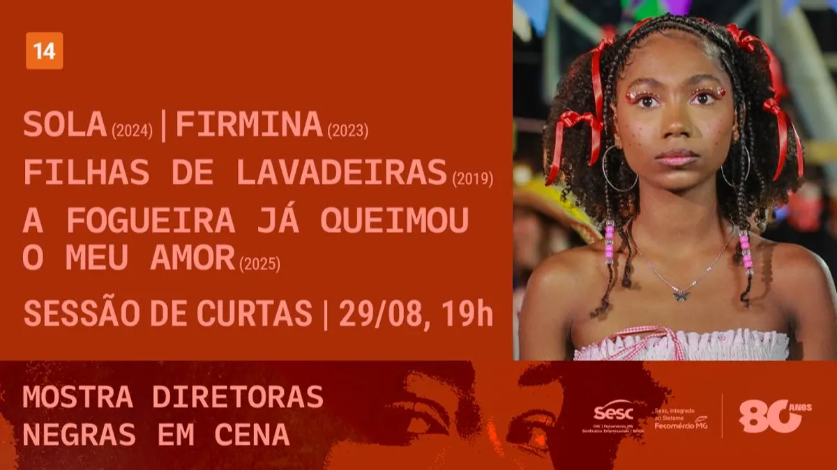 MOSTRA DIRETORAS NEGRAS EM CENA – SESSÃO DE CURTAS: SOLA / FIRMINA / FILHAS DE LAVADEIRAS / A FOGUEIRA JÁ QUEIMOU O MEU AMOR
