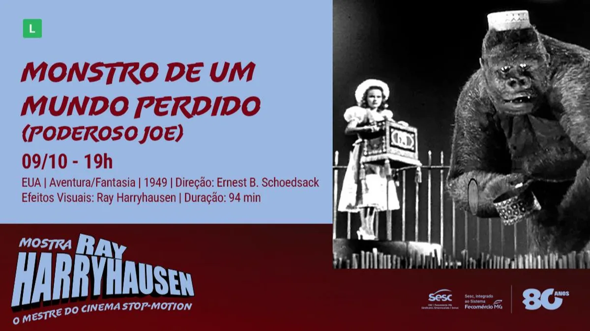 MOSTRA RAY HARRYHAUSEN – O MESTRE DO CINEMA STOP-MOTION: MONSTRO DE UM MUNDO PERDIDO (PODEROSO JOE)