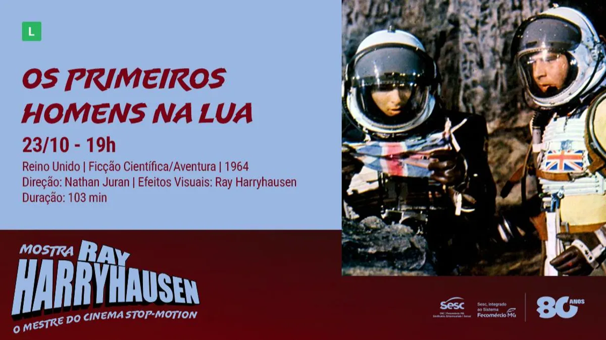 MOSTRA RAY HARRYHAUSEN – O MESTRE DO CINEMA STOP-MOTION: OS PRIMEIROS HOMENS NA LUA