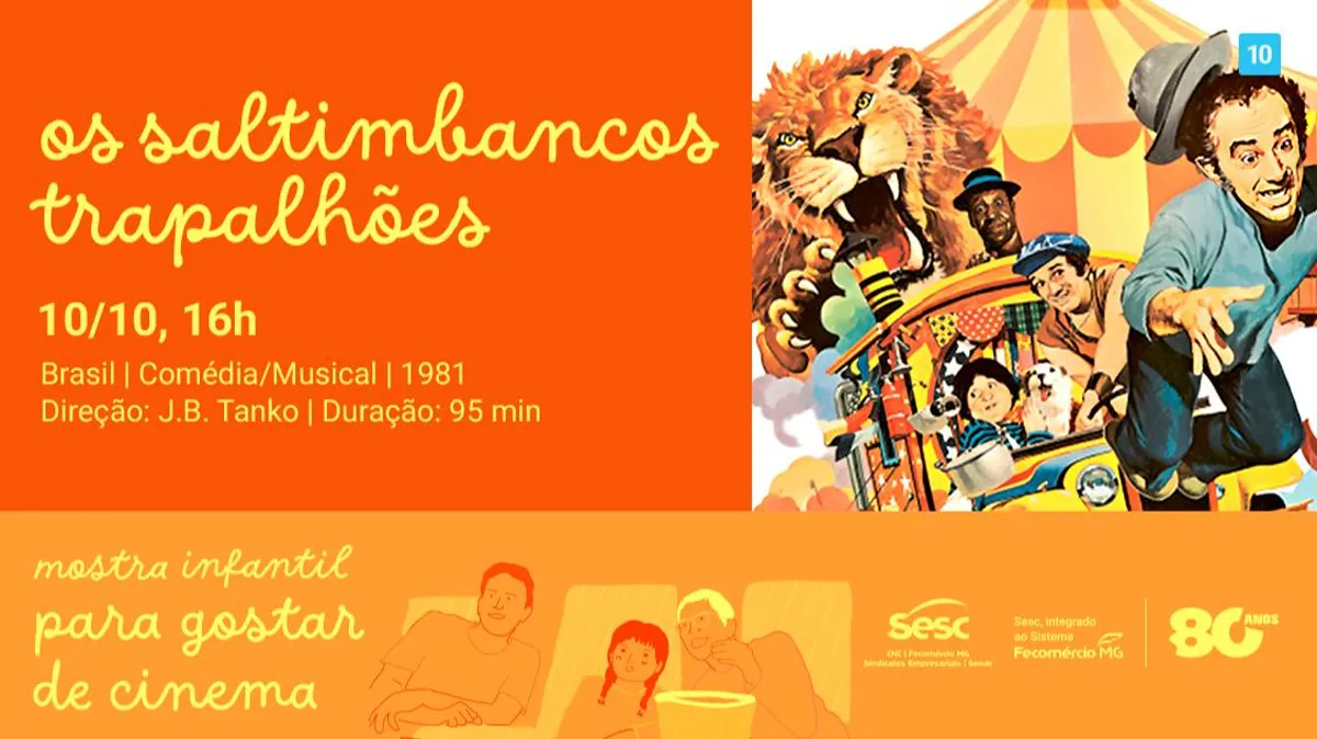 MOSTRA PARA GOSTAR DE CINEMA: OS SALTIMBANCOS TRAPALHÕES