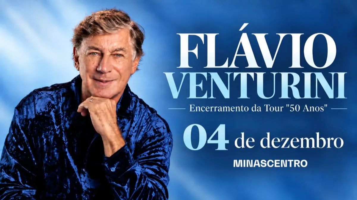 FLÁVIO VENTURINI  ENCERRAMENTO DA TOUR 50 ANOS 2026