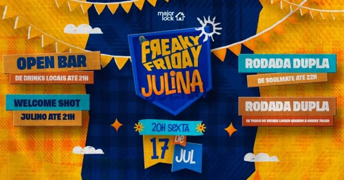 Freaky Friday Julina |OPEN BAR |17/07 Major Lock