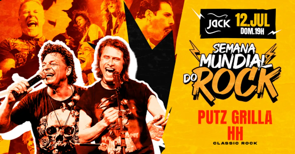 Domingo Jack | Semana Mundial do Rock! Putz Grilla + Hh (Classic Rock)