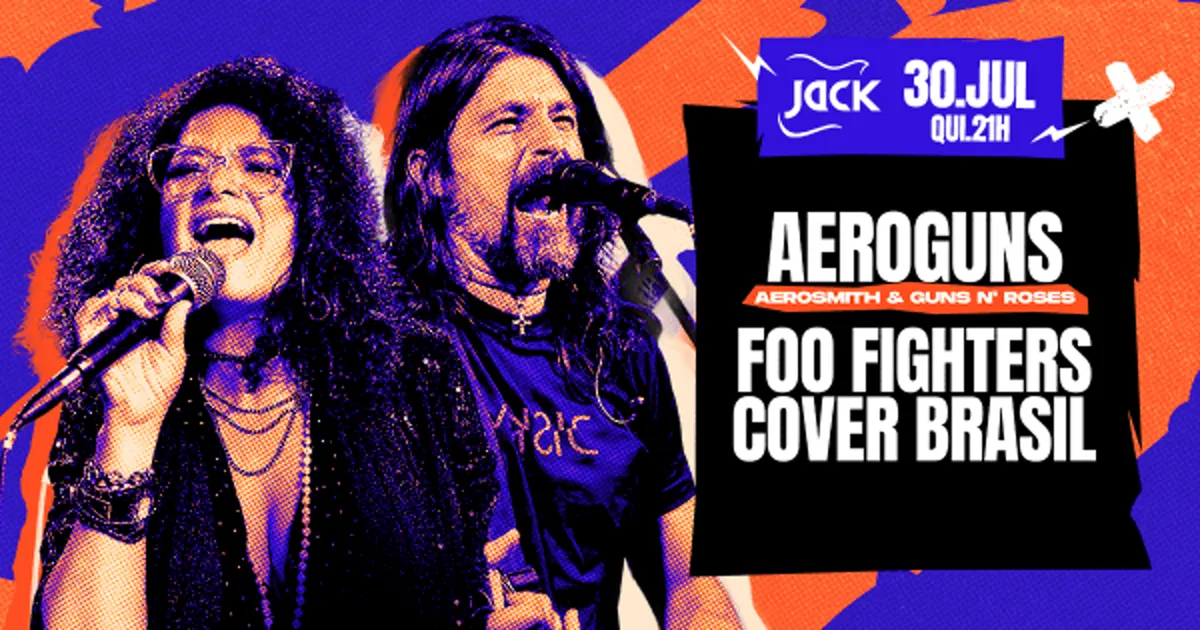 Quinta Jack! Aeroguns (Aerosmith & Guns N' Roses) + Foo Fighters Cover Brasil