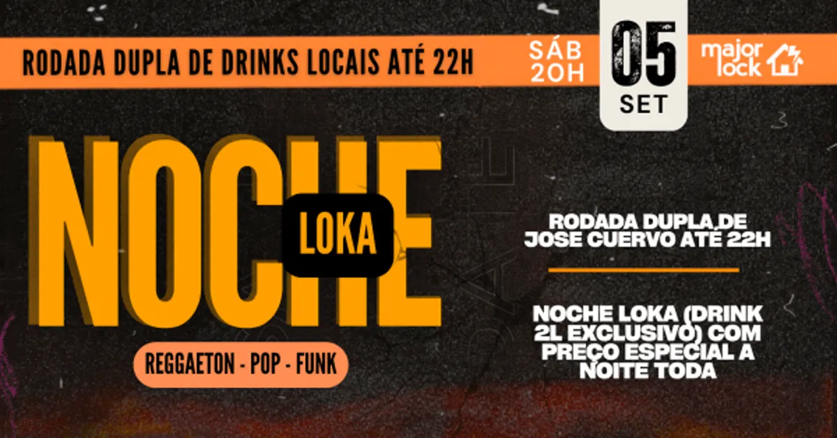NOCHE LOKA | Major Lock|