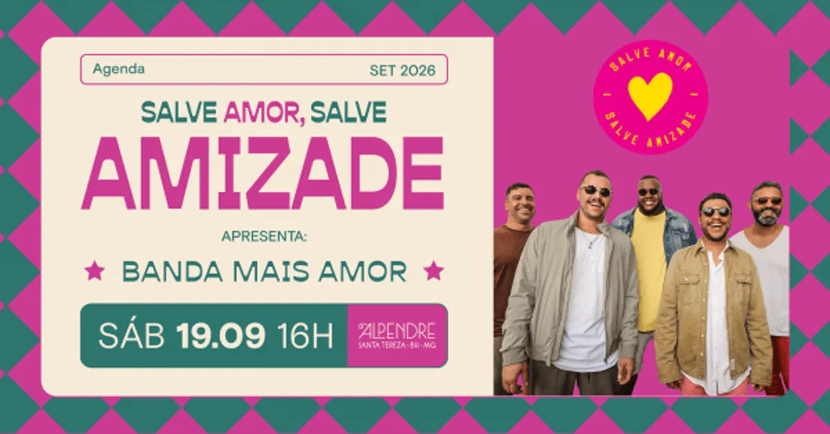 Salve Amor, Salve Amizade! apresenta: Banda Mais Amor