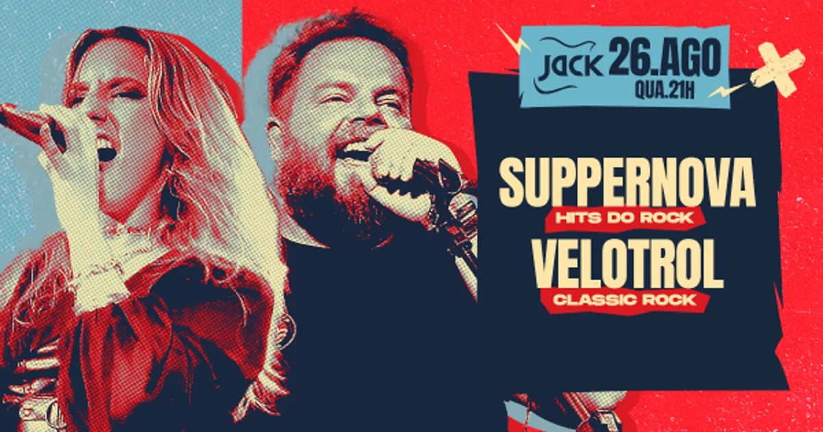 Quarta Jack! Suppernova (Hits do Rock) + Velotrol (Classic Rock)