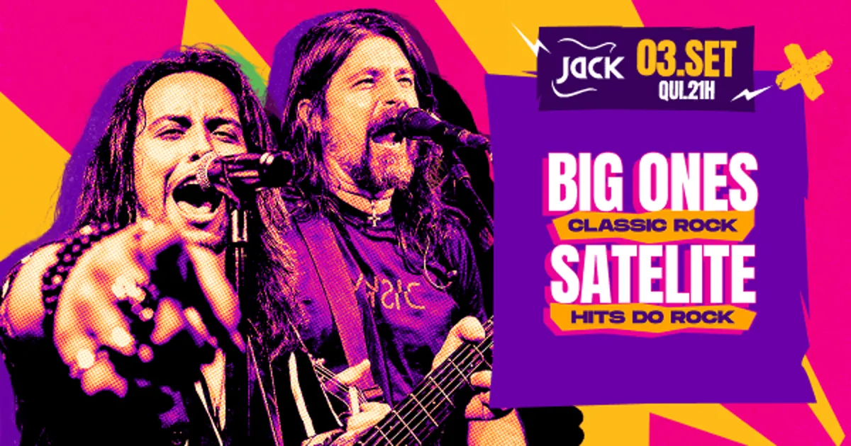 Quinta Jack! Big Ones (Classic Rock) + Satelite (Hits do Rock)