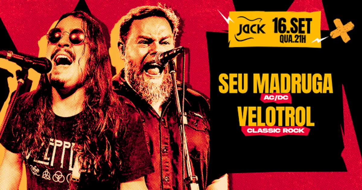 Quarta Jack! Seu Madruga (Ac/Dc) + Velotrol (Classic Rock)