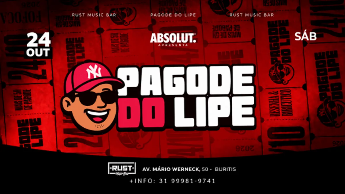 Pagode do Lipe | Rust Music Bar | 24 Out | 21H