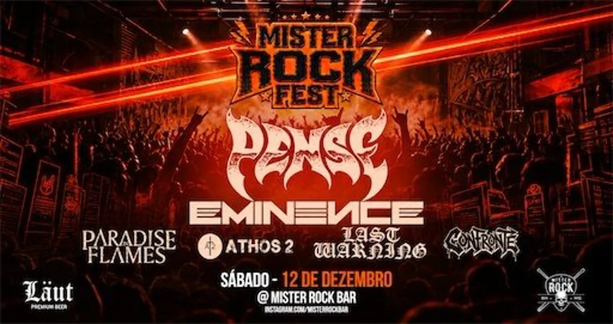 12/12 - Mister Rock Fest: Pense, Eminence, Paradise in Flames, Athos 2, Last Warning e Contronte