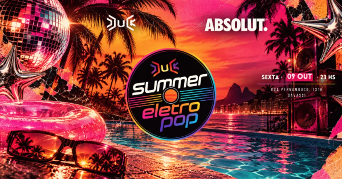 Absolut Apresenta: Summer Eletropop