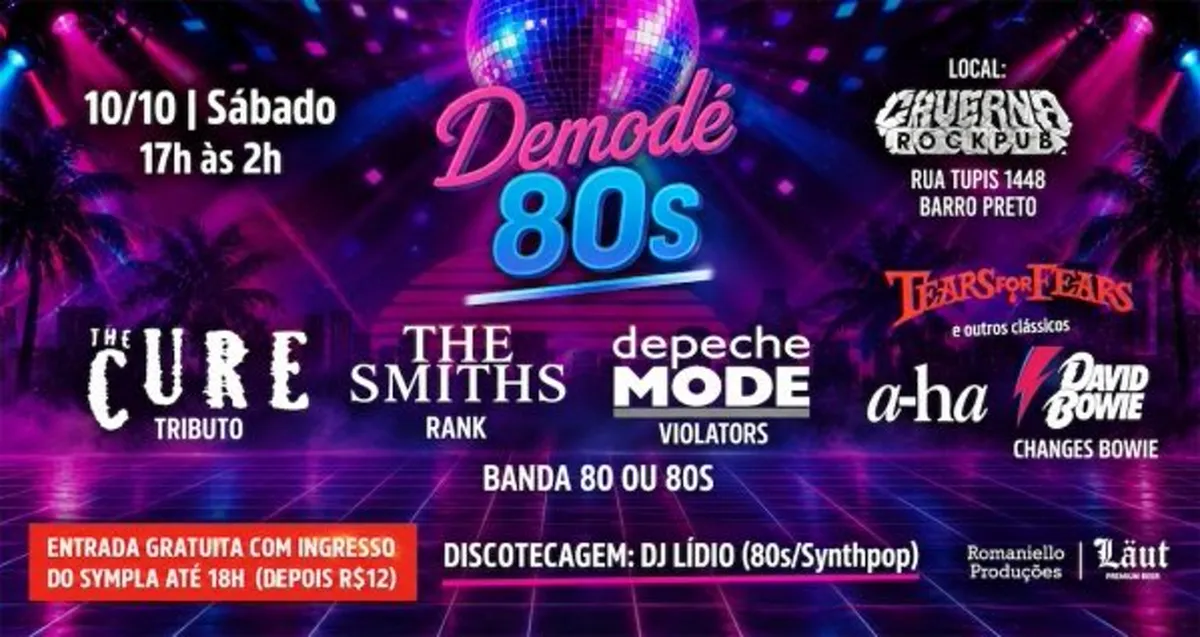 10/10 - Demodê 80s: The Cure, The Smiths, Depeche Mode, David Bowie, Tears for Fears e mais!