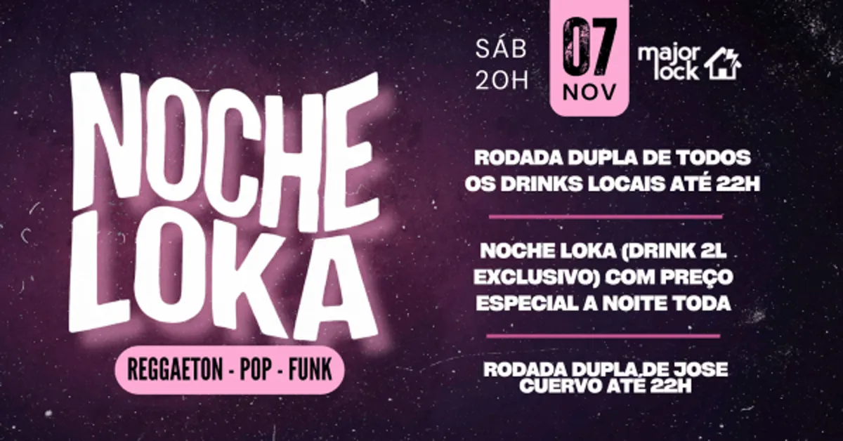 NOCHE LOKA | 07/11 - Major Lock