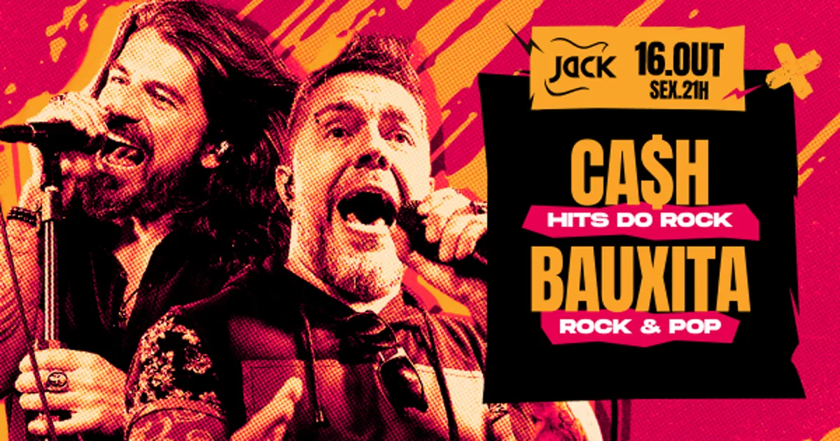 Sexta Jack! Ca$H (Hits do Rock) + Bauxita (Rock & Pop)