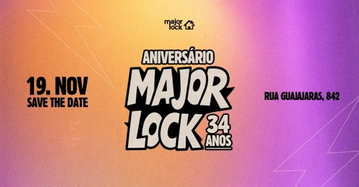 MAJOR LOCK 34 ANOS |19/11 - Véspera de Feriado