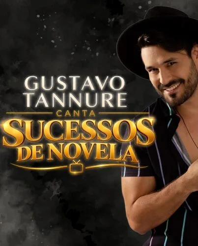 Gustavo Tannure Apresenta Sucessos De Novela