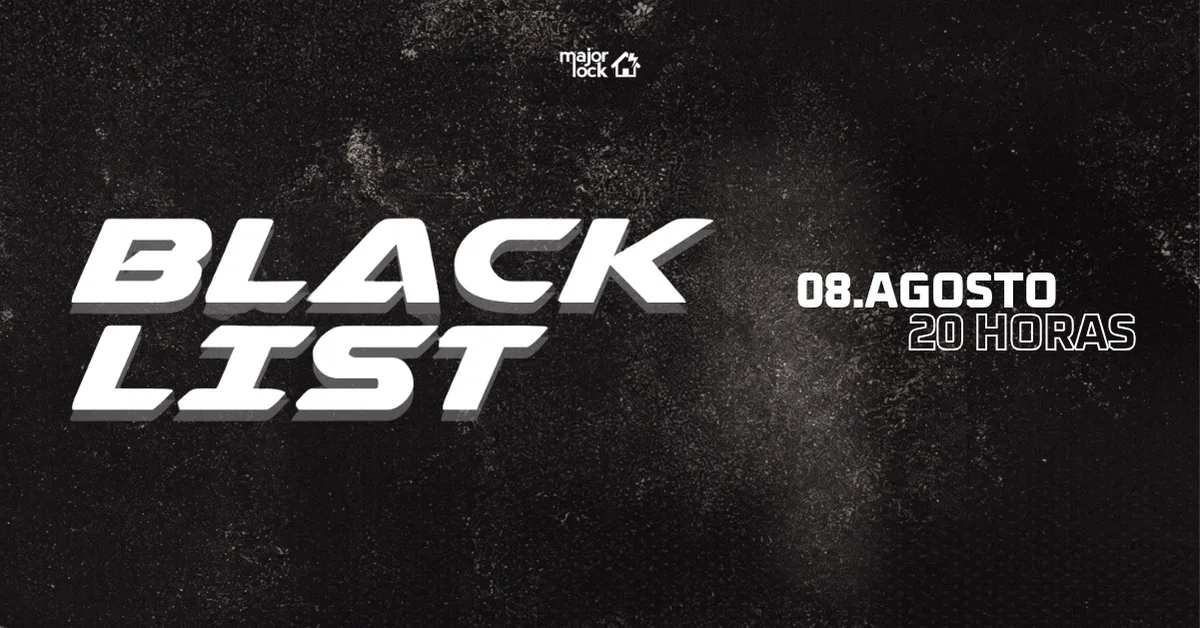 Black List | 08/08 Major Lock