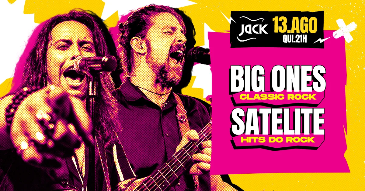 Quinta Jack! Big Ones (Classic Rock) + Satelite (Hits do Rock)
