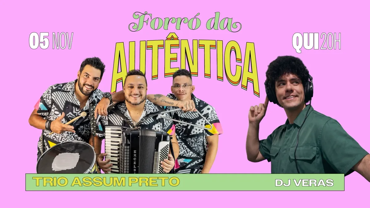 Forró Da Autêntica - Trio Assum Preto E Dj Veras